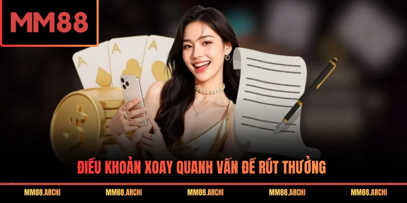 Điều khoản xoay quanh vấn đề rút thưởng